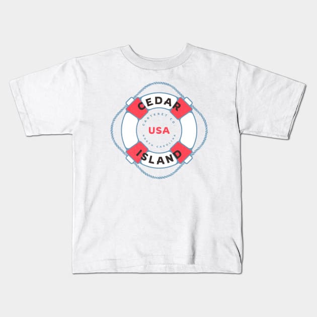 Cedar Island, NC Summertime Vacation Life Preserver Kids T-Shirt by Contentarama